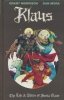 KLAUS THE LIFE AND TIMES OF SANTA CLAUS HC [9781684156429]